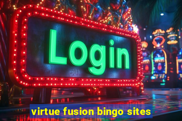 virtue fusion bingo sites